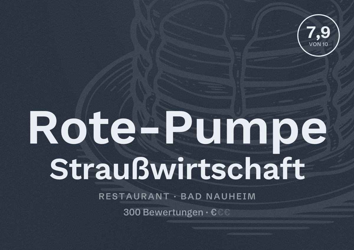 Illustriertes Poster von Rote-Pumpe Straußwirtschaft, Restaurant in Bad Nauheim: Bewertung 7,9 von 10 aus 300 Bewertungen, Preisniveau €