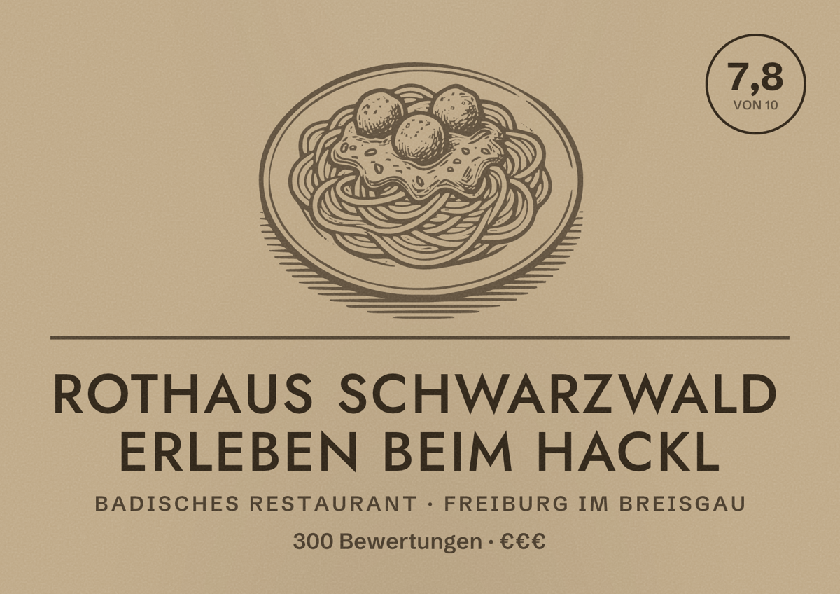 Illustriertes Poster von Rothaus Schwarzwald erleben Beim Hackl, Badisches Restaurant in Freiburg im Breisgau: Bewertung 7,8 von 10 aus 300 Bewertungen, Preisniveau €€€