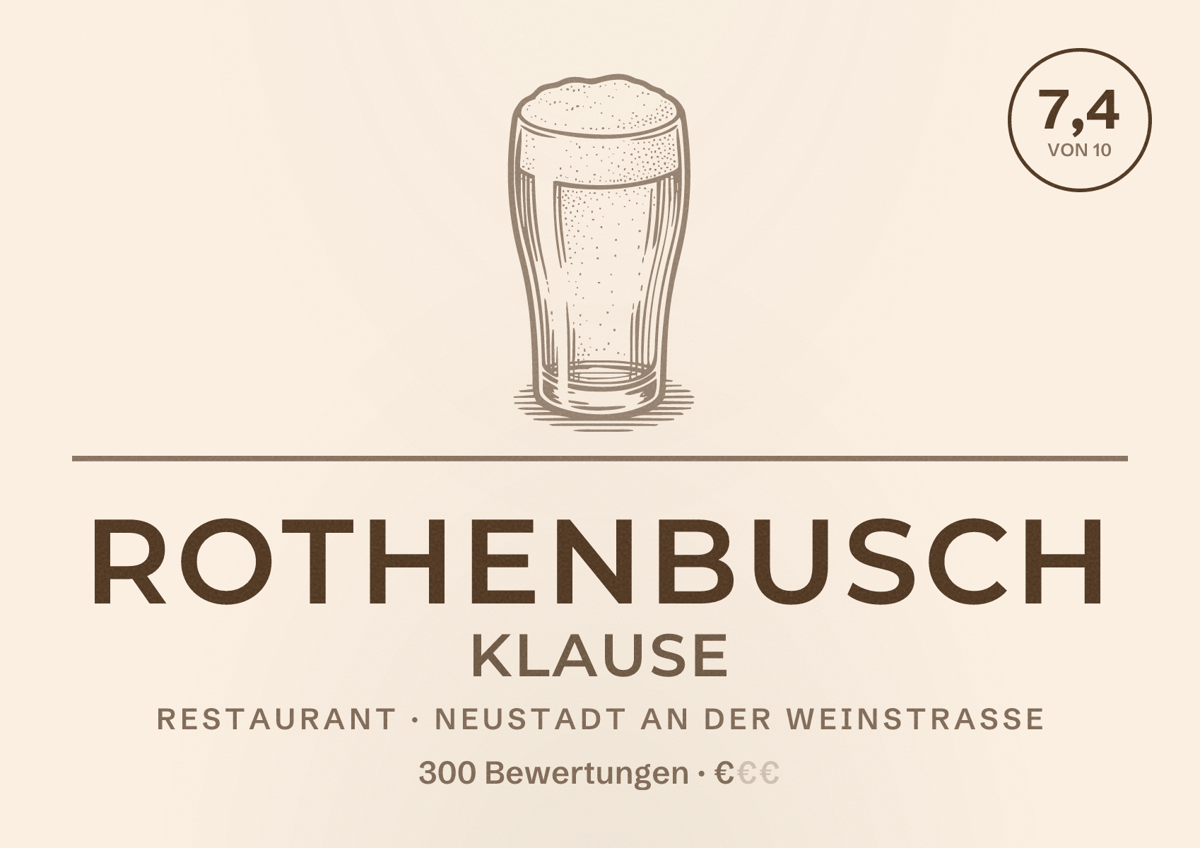 Illustriertes Poster von Rothenbusch Klause, Restaurant in Neustadt an der Weinstraße: Bewertung 7,4 von 10 aus 300 Bewertungen, Preisniveau €