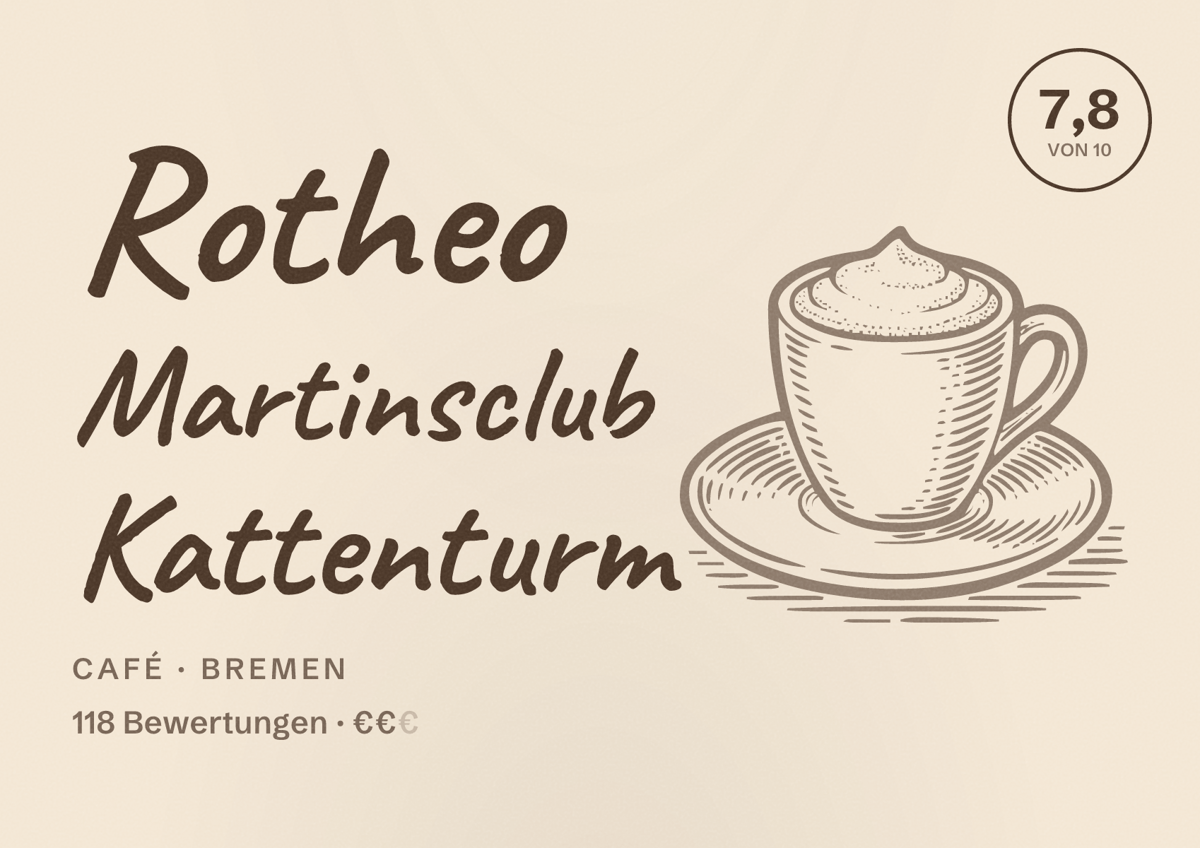 Illustriertes Poster von Rotheo Martinsclub Kattenturm, Café in Bremen: Bewertung 7,8 von 10 aus 118 Bewertungen, Preisniveau €€
