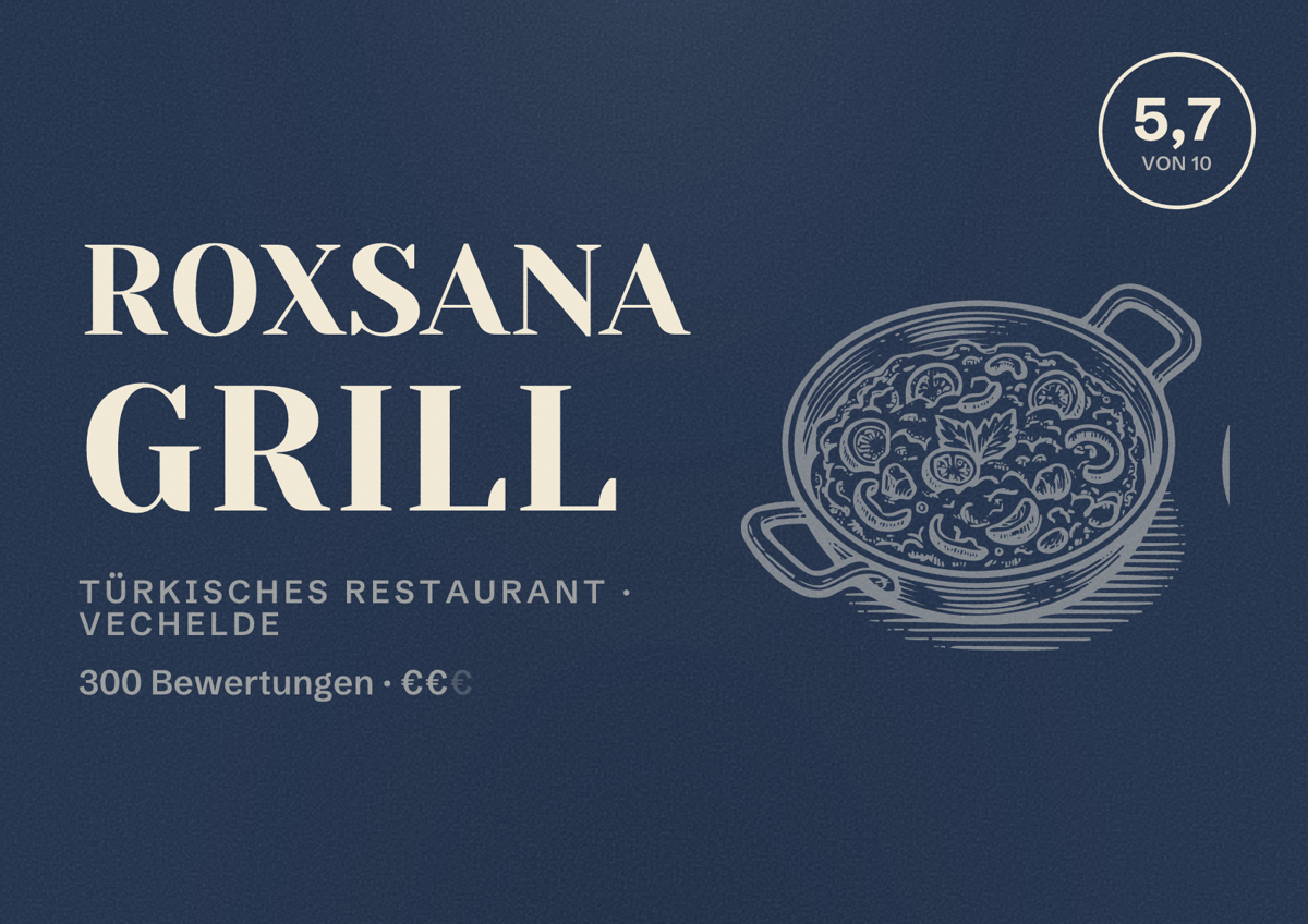 Illustriertes Poster von Roxsana Grill, Türkisches Restaurant in Vechelde: Bewertung 5,7 von 10 aus 300 Bewertungen, Preisniveau €€