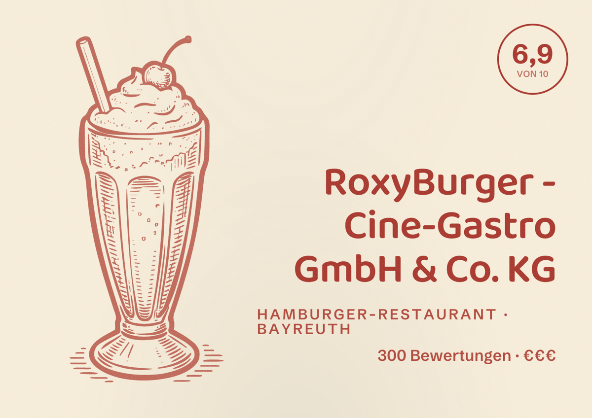 Illustriertes Poster von RoxyBurger - Cine-Gastro GmbH & Co. KG, Hamburger-Restaurant in Bayreuth: Bewertung 6,9 von 10 aus 300 Bewertungen, Preisniveau €€€