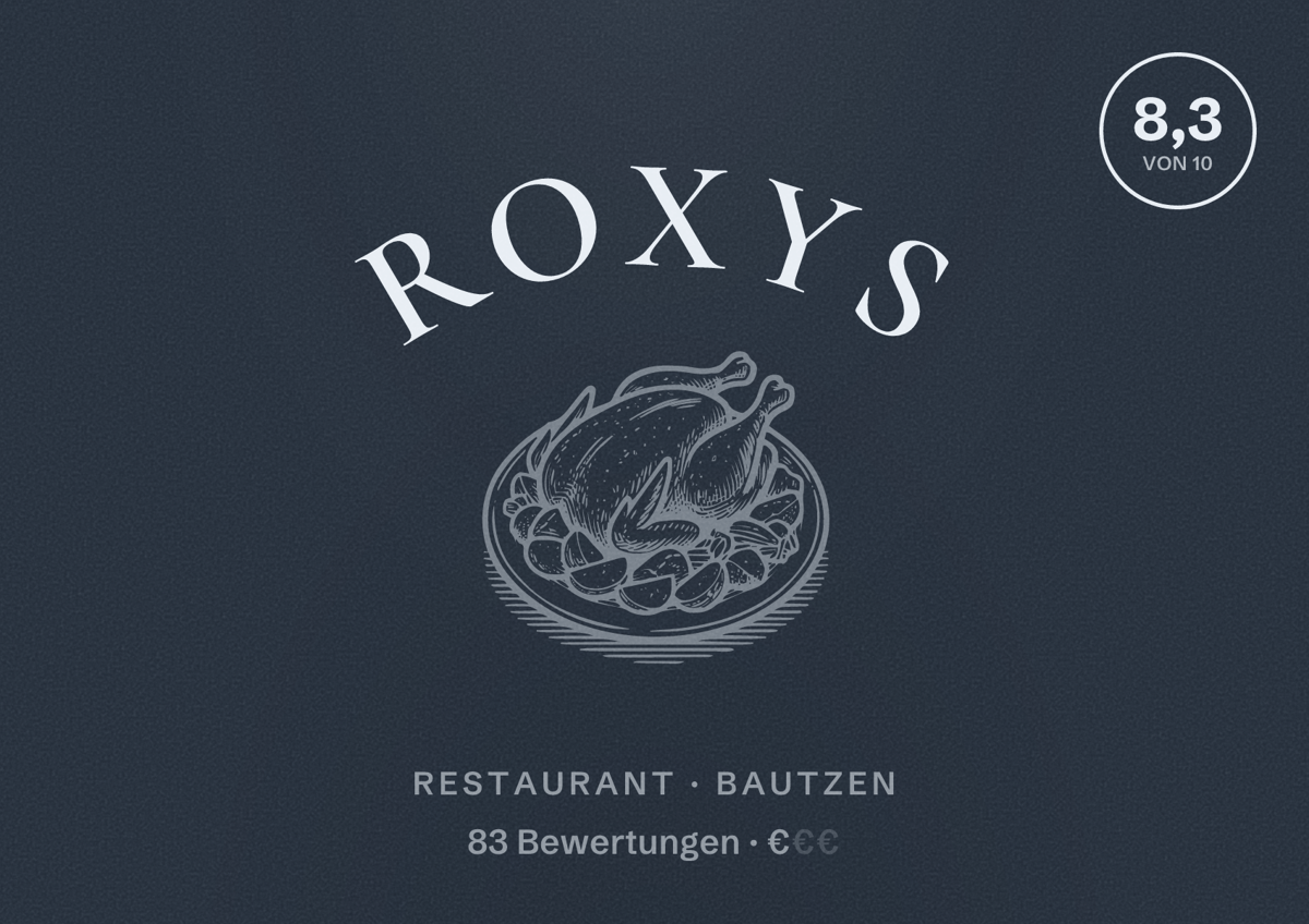 Illustriertes Poster von Roxys, Restaurant in Bautzen: Bewertung 8,3 von 10 aus 83 Bewertungen, Preisniveau €