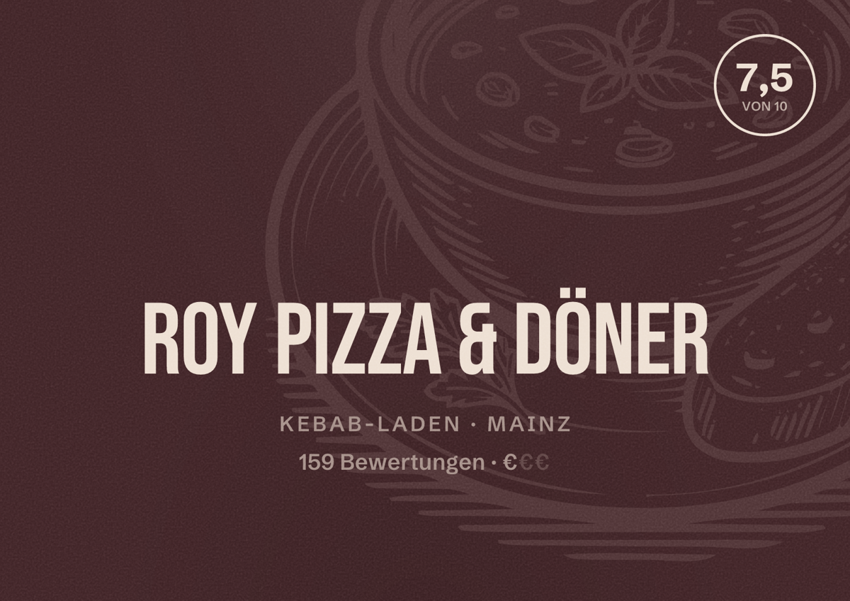 Illustriertes Poster von Roy Pizza & Döner, Kebab-Laden in Mainz: Bewertung 7,5 von 10 aus 159 Bewertungen, Preisniveau €