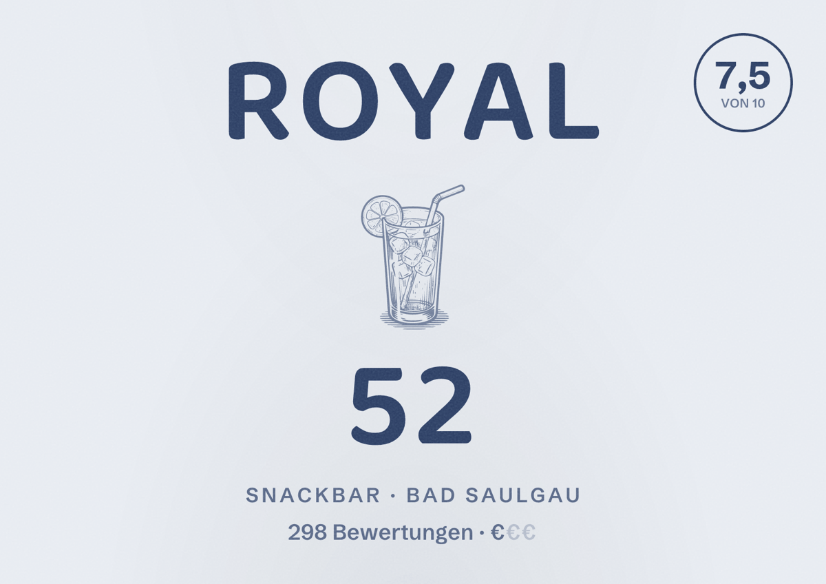 Illustriertes Poster von Royal 52, Snackbar in Bad Saulgau: Bewertung 7,5 von 10 aus 298 Bewertungen, Preisniveau €