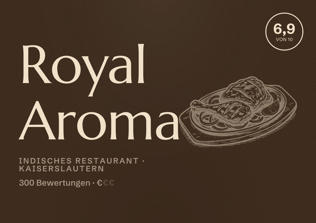 Illustriertes Poster von Royal Aroma, Indisches Restaurant in Kaiserslautern: Bewertung 6,9 von 10 aus 300 Bewertungen, Preisniveau €