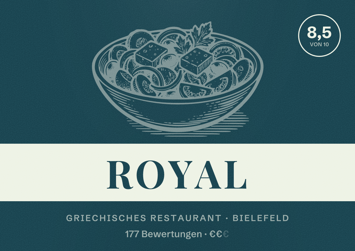 Illustriertes Poster von Royal, Griechisches Restaurant in Bielefeld: Bewertung 8,5 von 10 aus 177 Bewertungen, Preisniveau €€