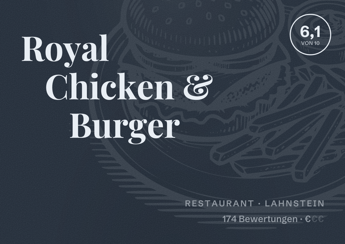 Illustriertes Poster von Royal Chicken & Burger, Restaurant in Lahnstein: Bewertung 6,1 von 10 aus 174 Bewertungen, Preisniveau €