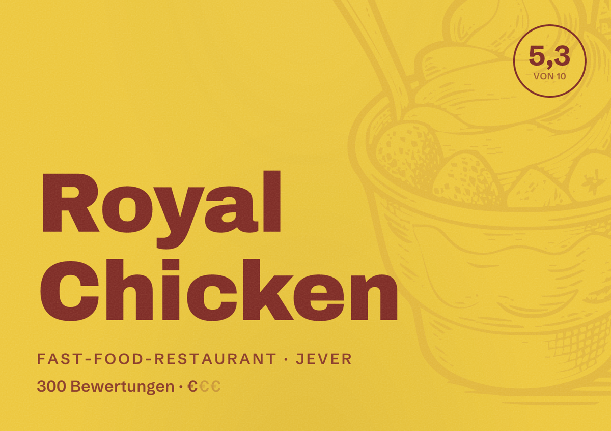 Illustriertes Poster von Royal Chicken, Fast-Food-Restaurant in Jever: Bewertung 5,3 von 10 aus 300 Bewertungen, Preisniveau €