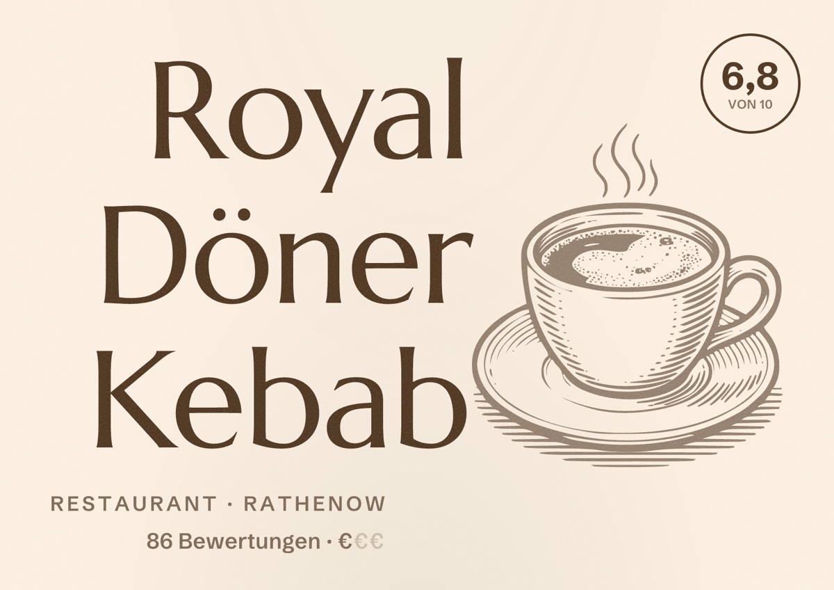 Illustriertes Poster von Royal Döner Kebab, Restaurant in Rathenow: Bewertung 6,8 von 10 aus 86 Bewertungen, Preisniveau €