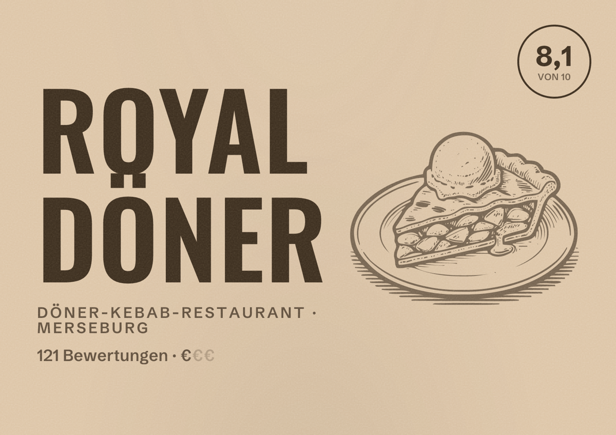 Illustriertes Poster von ROYAL DÖNER, Döner-Kebab-Restaurant in Merseburg: Bewertung 8,1 von 10 aus 121 Bewertungen, Preisniveau €