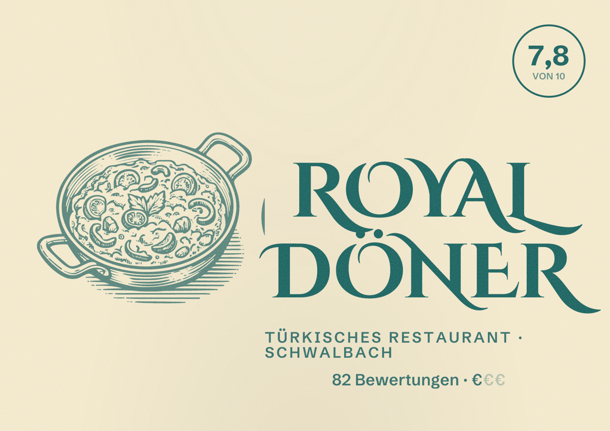 Illustriertes Poster von Royal Döner, Türkisches Restaurant in Schwalbach: Bewertung 7,8 von 10 aus 82 Bewertungen, Preisniveau €