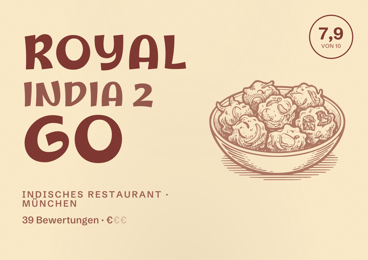 Illustriertes Poster von Royal India 2 Go, Indisches Restaurant in München: Bewertung 7,9 von 10 aus 39 Bewertungen, Preisniveau €