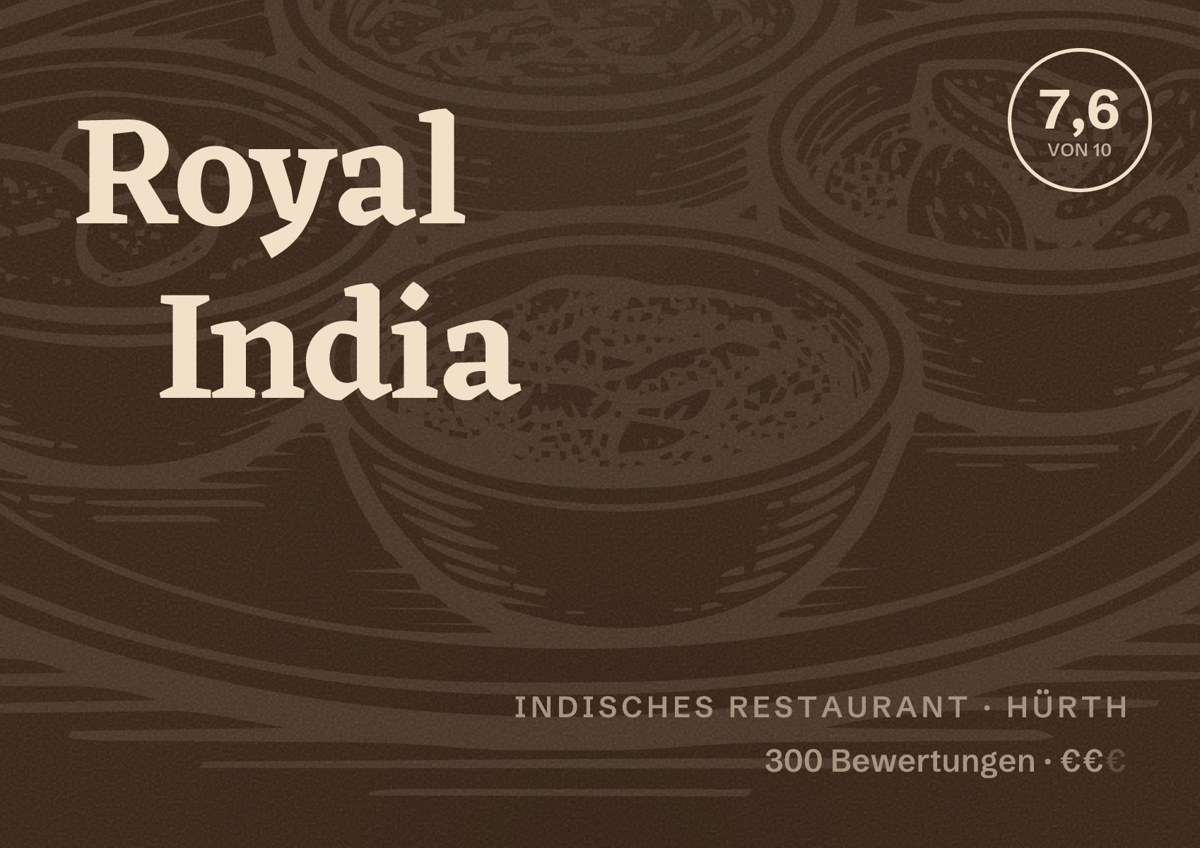 Illustriertes Poster von Royal India, Indisches Restaurant in Hürth: Bewertung 7,6 von 10 aus 300 Bewertungen, Preisniveau €€
