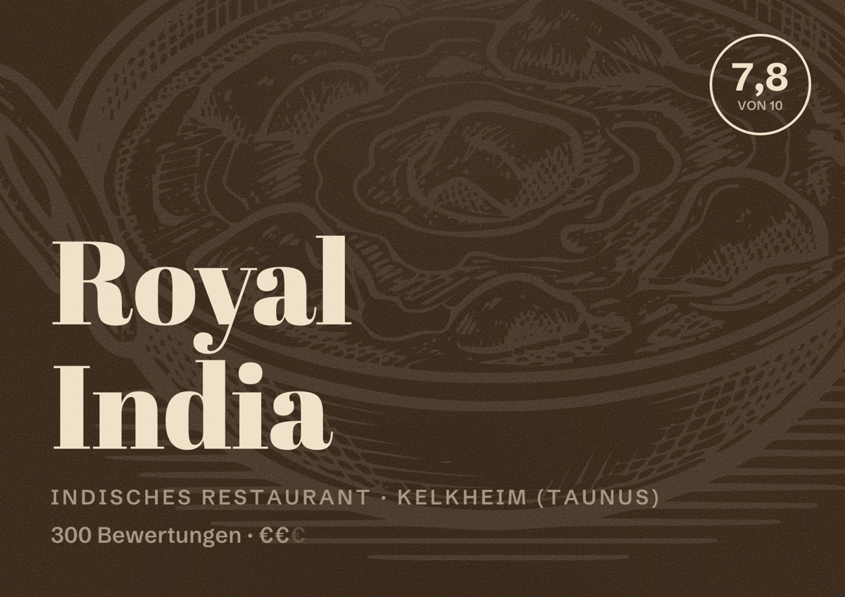 Illustriertes Poster von Royal India, Indisches Restaurant in Kelkheim (Taunus): Bewertung 7,8 von 10 aus 300 Bewertungen, Preisniveau €€
