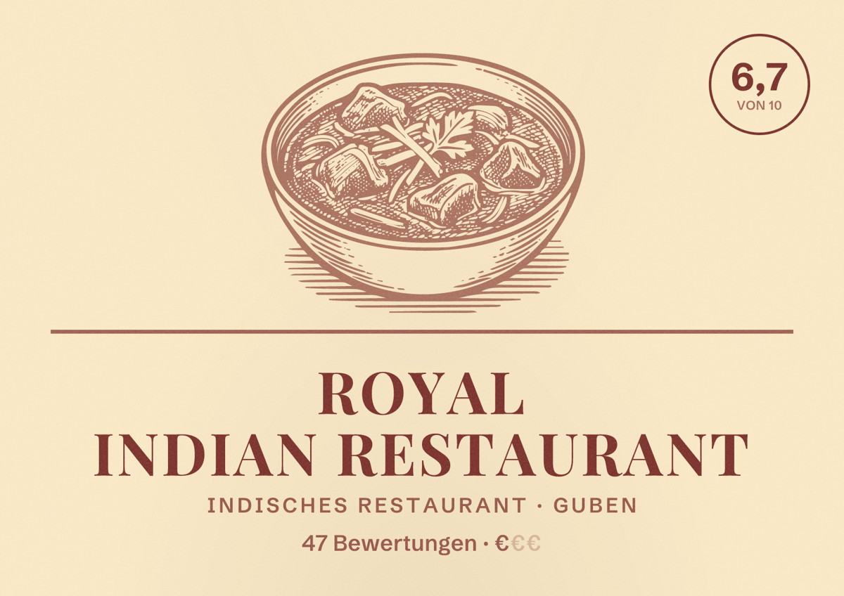 Illustriertes Poster von Royal indian Restaurant, Indisches Restaurant in Guben: Bewertung 6,7 von 10 aus 47 Bewertungen, Preisniveau €
