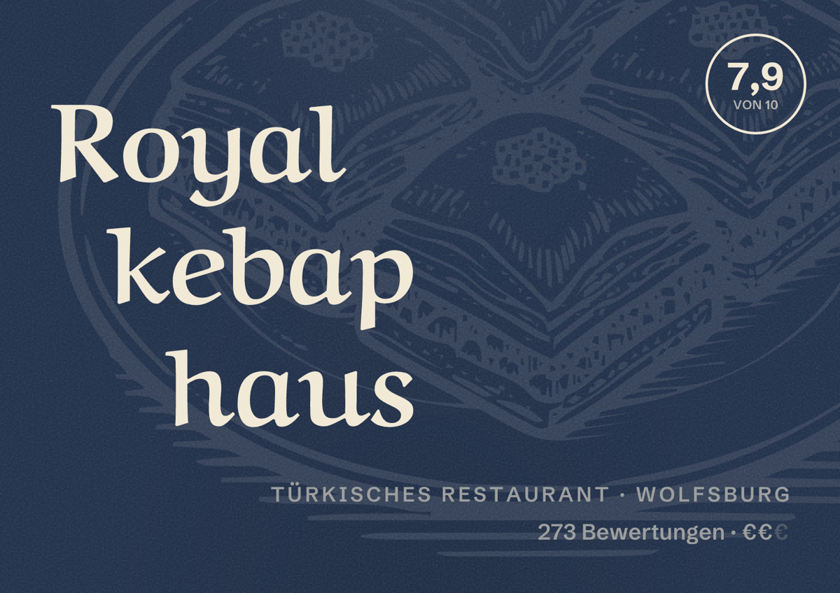 Illustriertes Poster von Royal kebap haus, Türkisches Restaurant in Wolfsburg: Bewertung 7,9 von 10 aus 273 Bewertungen, Preisniveau €€