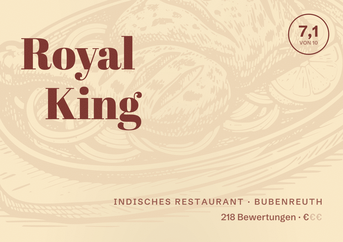 Illustriertes Poster von Royal King, Indisches Restaurant in Bubenreuth: Bewertung 7,1 von 10 aus 218 Bewertungen, Preisniveau €
