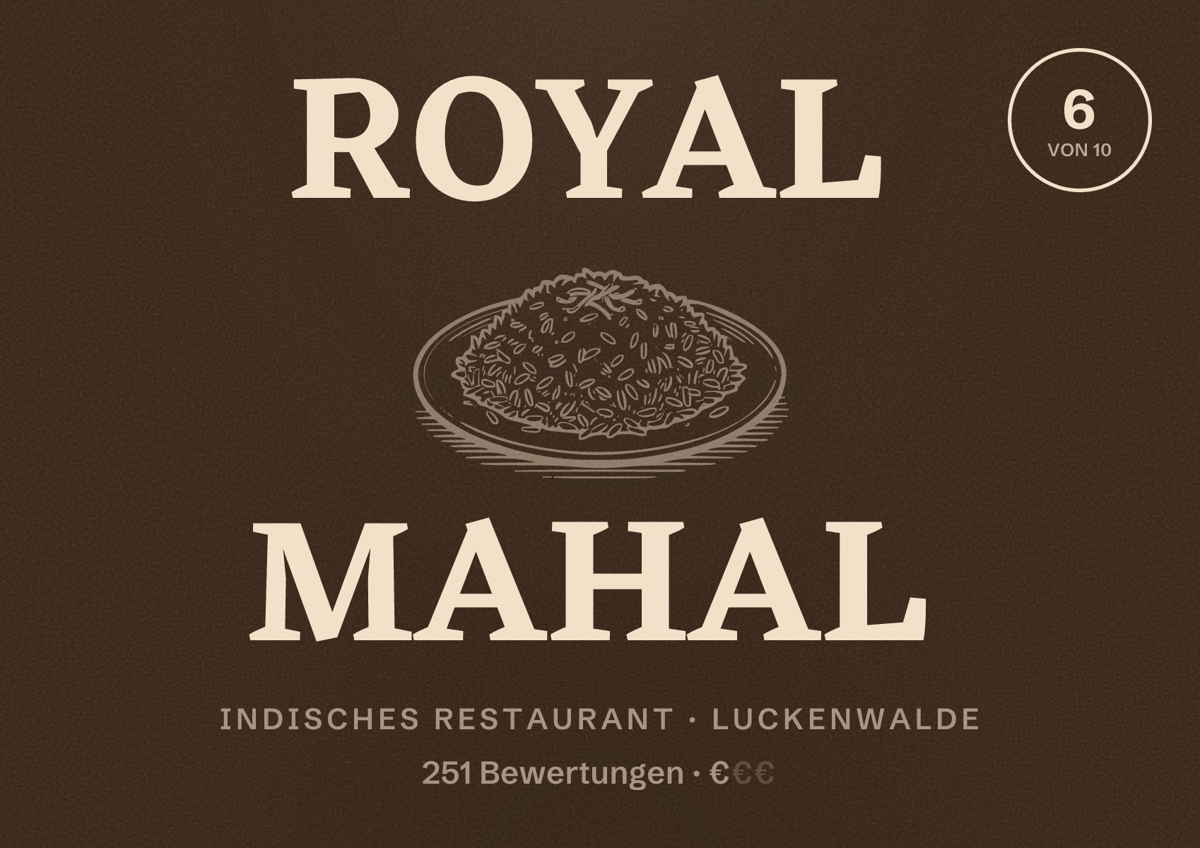 Illustriertes Poster von Royal Mahal, Indisches Restaurant in Luckenwalde: Bewertung 6 von 10 aus 251 Bewertungen, Preisniveau €
