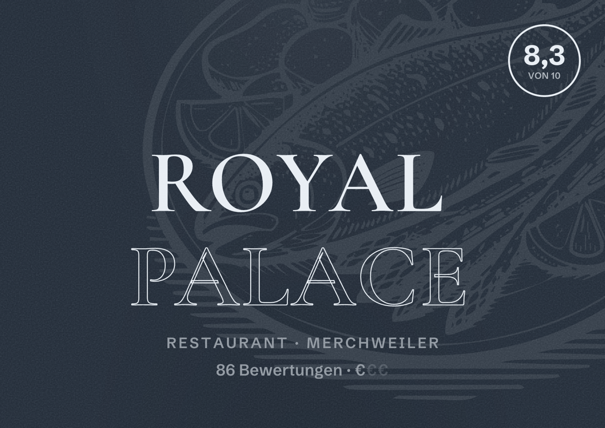 Illustriertes Poster von Royal Palace, Restaurant in Merchweiler: Bewertung 8,3 von 10 aus 86 Bewertungen, Preisniveau €