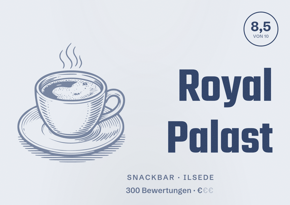 Illustriertes Poster von Royal Palast, Snackbar in Ilsede: Bewertung 8,5 von 10 aus 300 Bewertungen, Preisniveau €