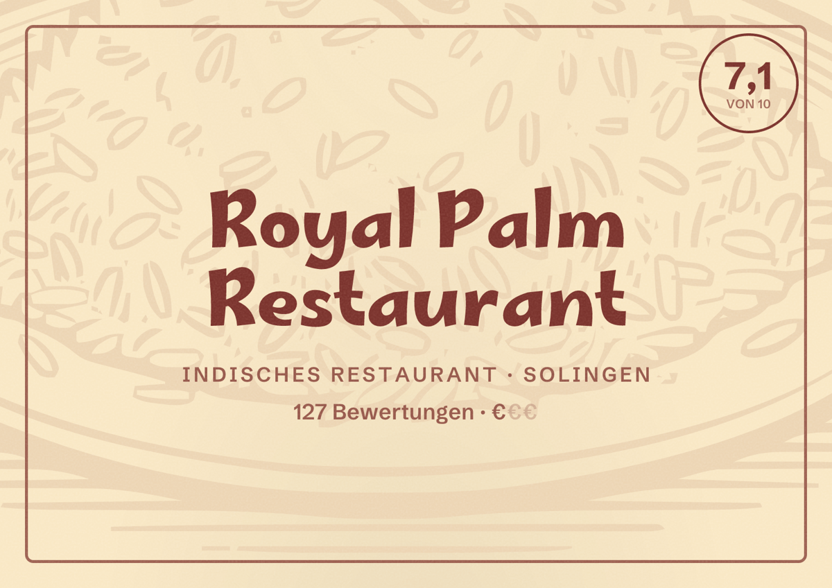 Illustriertes Poster von Royal Palm Restaurant, Indisches Restaurant in Solingen: Bewertung 7,1 von 10 aus 127 Bewertungen, Preisniveau €