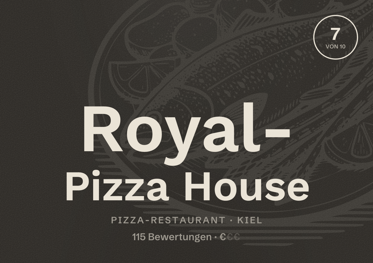 Illustriertes Poster von Royal- Pizza House, Pizza-Restaurant in Kiel: Bewertung 7 von 10 aus 115 Bewertungen, Preisniveau €
