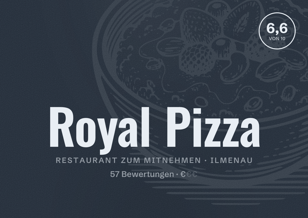 Illustriertes Poster von Royal Pizza, Restaurant zum Mitnehmen in Ilmenau: Bewertung 6,6 von 10 aus 57 Bewertungen, Preisniveau €