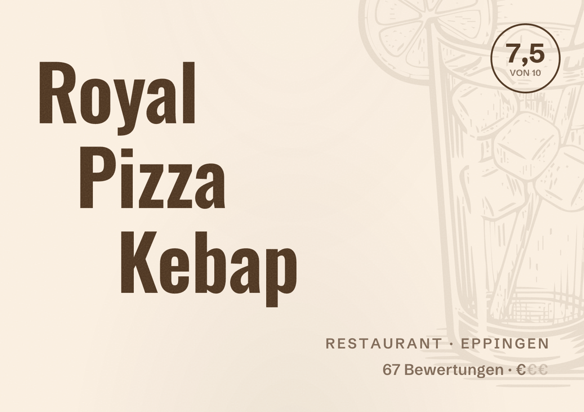 Illustriertes Poster von Royal Pizza Kebap, Restaurant in Eppingen: Bewertung 7,5 von 10 aus 67 Bewertungen, Preisniveau €