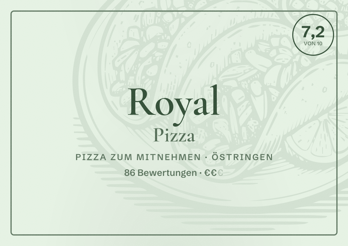 Illustriertes Poster von Royal Pizza, Pizza zum Mitnehmen in Östringen: Bewertung 7,2 von 10 aus 86 Bewertungen, Preisniveau €€