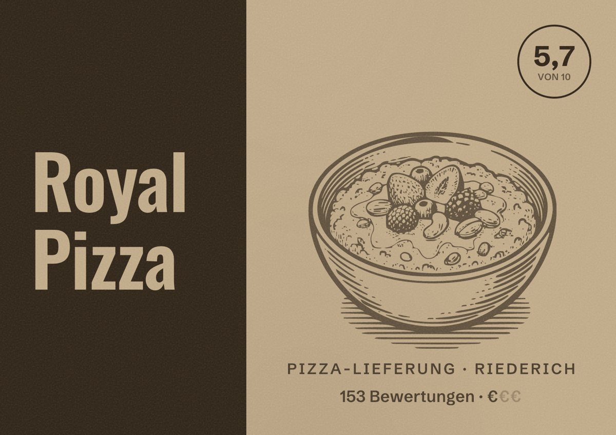 Illustriertes Poster von Royal Pizza, Pizza-Lieferung in Riederich: Bewertung 5,7 von 10 aus 153 Bewertungen, Preisniveau €