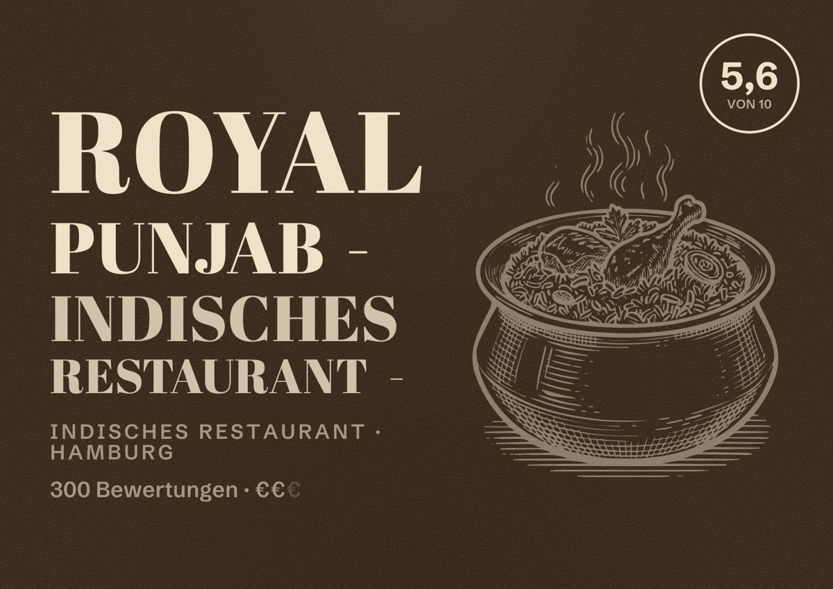 Illustriertes Poster von Royal Punjab - Indisches Restaurant -, Indisches Restaurant in Hamburg: Bewertung 5,6 von 10 aus 300 Bewertungen, Preisniveau €€