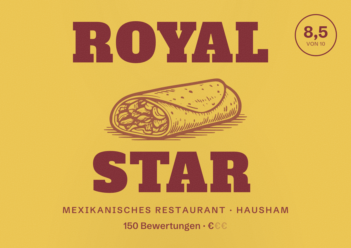 Illustriertes Poster von Royal Star, Mexikanisches Restaurant in Hausham: Bewertung 8,5 von 10 aus 150 Bewertungen, Preisniveau €