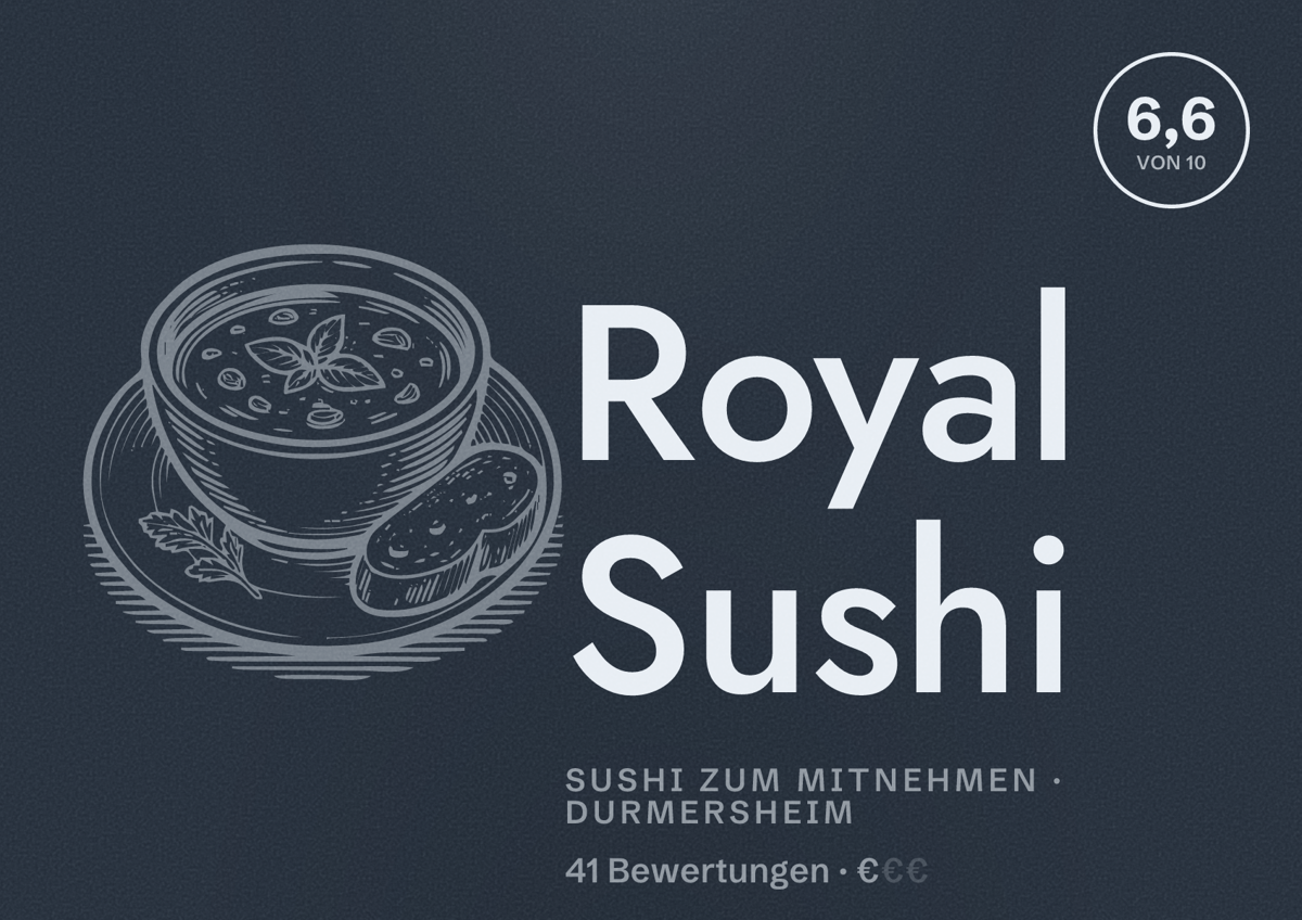 Illustriertes Poster von Royal Sushi, Sushi zum Mitnehmen in Durmersheim: Bewertung 6,6 von 10 aus 41 Bewertungen, Preisniveau €