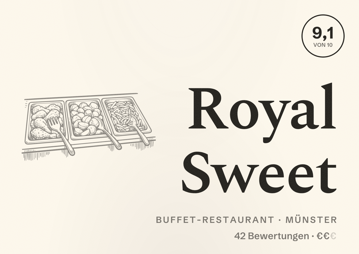 Illustriertes Poster von Royal Sweet, Buffet-Restaurant in Münster: Bewertung 9,1 von 10 aus 42 Bewertungen, Preisniveau €€
