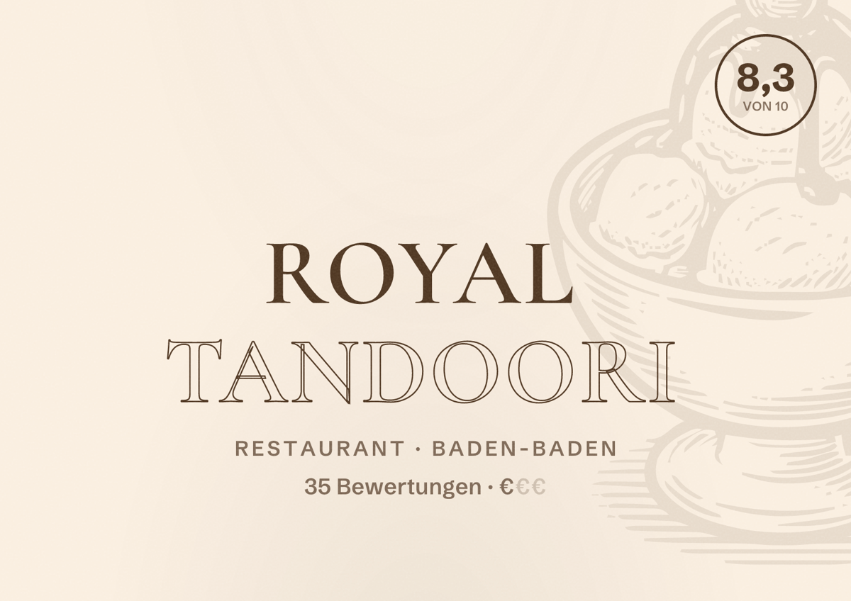 Illustriertes Poster von Royal Tandoori, Restaurant in Baden-Baden: Bewertung 8,3 von 10 aus 35 Bewertungen, Preisniveau €