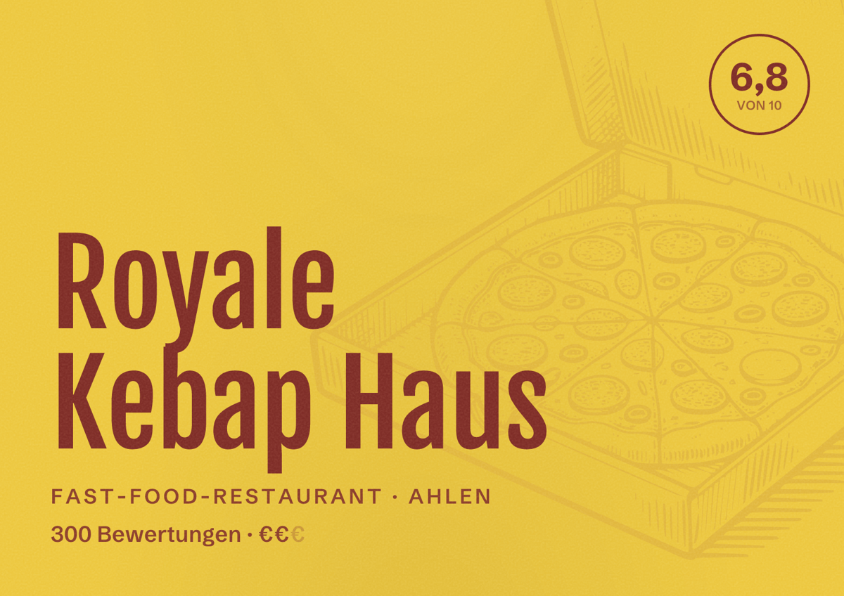 Illustriertes Poster von Royale Kebap Haus, Fast-Food-Restaurant in Ahlen: Bewertung 6,8 von 10 aus 300 Bewertungen, Preisniveau €€