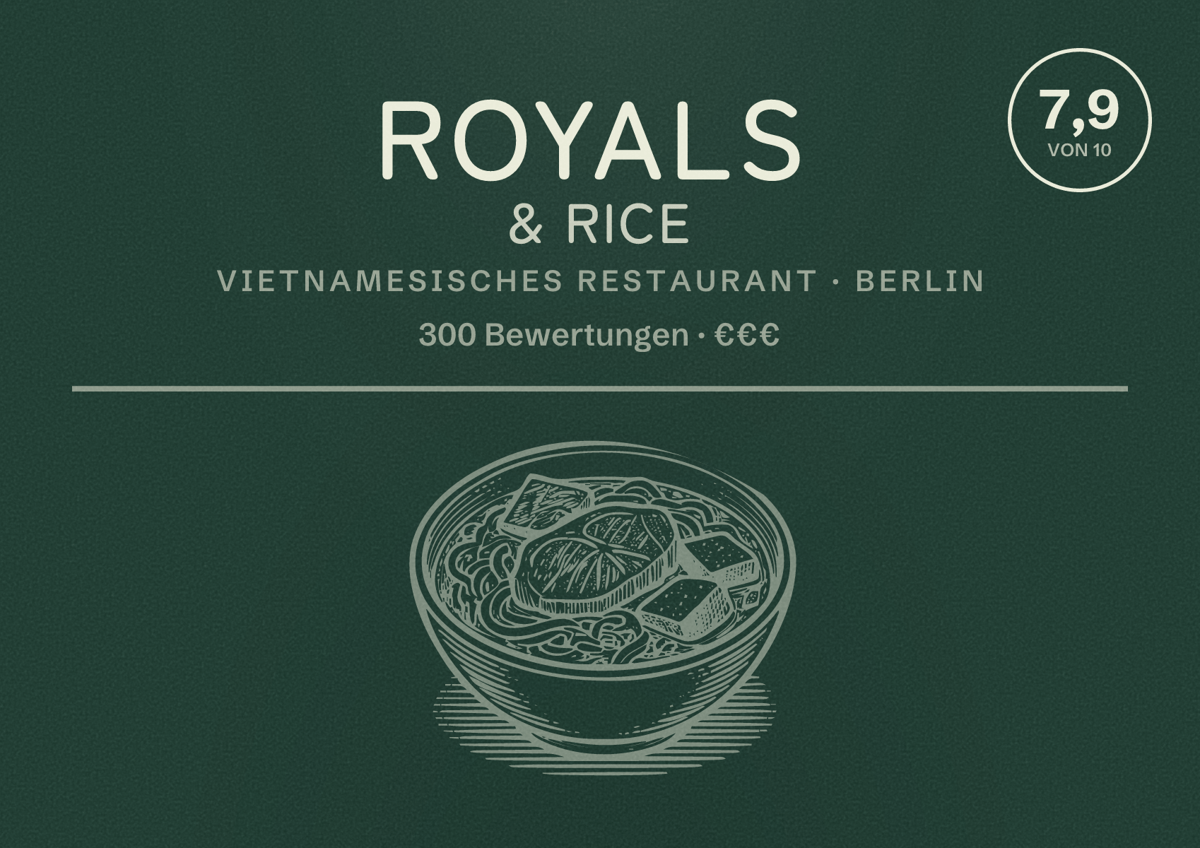 Illustriertes Poster von royals & rice, Vietnamesisches Restaurant in Berlin: Bewertung 7,9 von 10 aus 300 Bewertungen, Preisniveau €€€