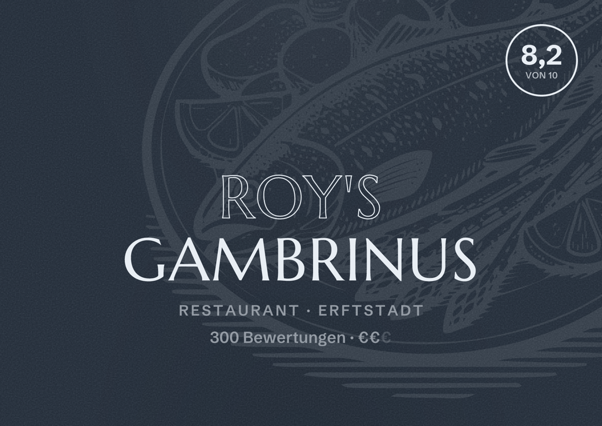 Illustriertes Poster von Roy's Gambrinus, Restaurant in Erftstadt: Bewertung 8,2 von 10 aus 300 Bewertungen, Preisniveau €€