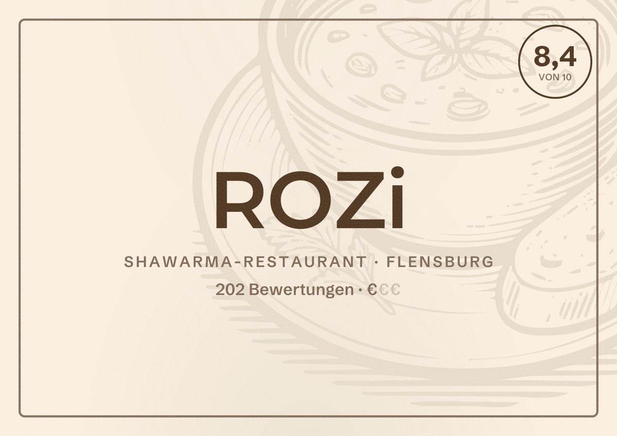 Illustriertes Poster von ROZi, Shawarma-Restaurant in Flensburg: Bewertung 8,4 von 10 aus 202 Bewertungen, Preisniveau €