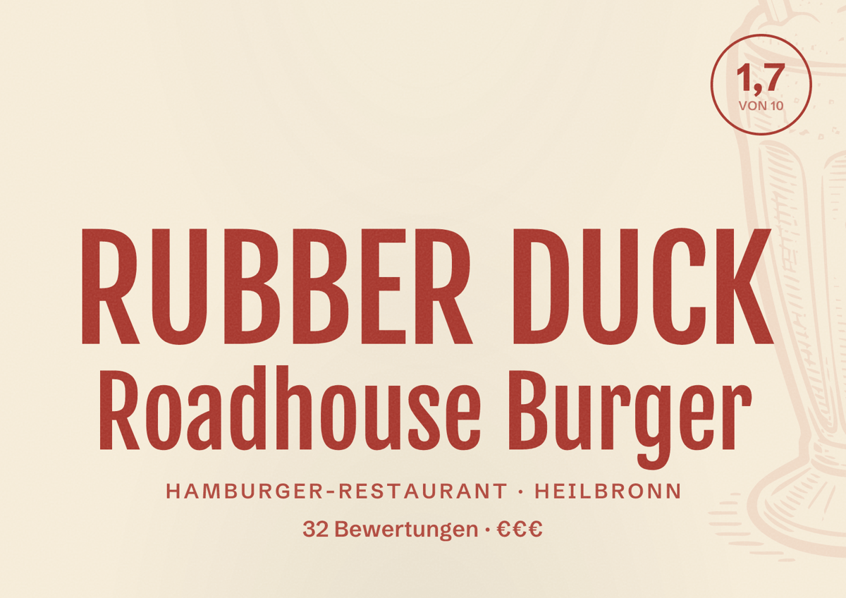 Illustriertes Poster von RUBBER DUCK Roadhouse Burger, Hamburger-Restaurant in Heilbronn: Bewertung 1,7 von 10 aus 32 Bewertungen, Preisniveau €€€