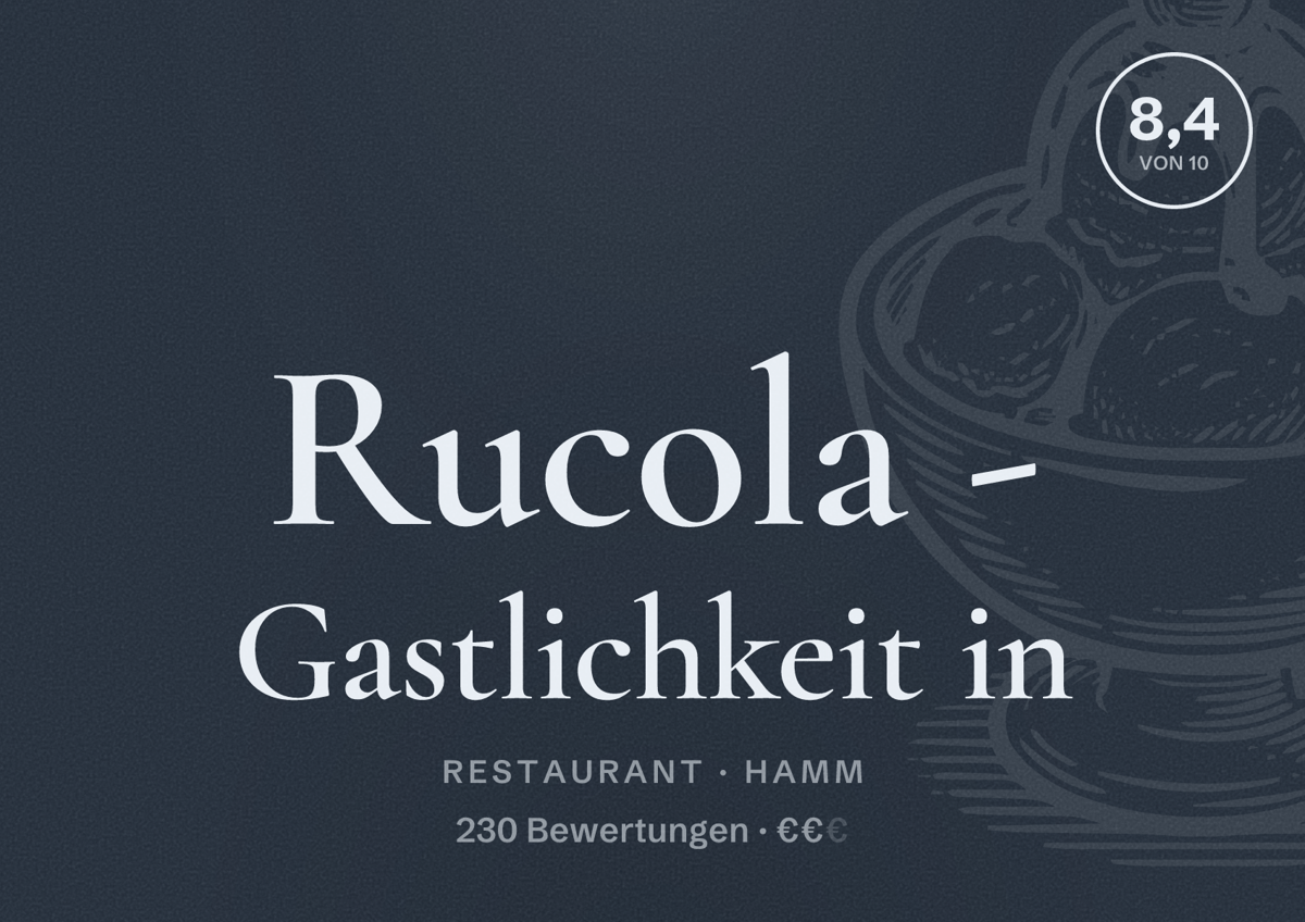 Illustriertes Poster von Rucola - Gastlichkeit in, Restaurant in Hamm: Bewertung 8,4 von 10 aus 230 Bewertungen, Preisniveau €€