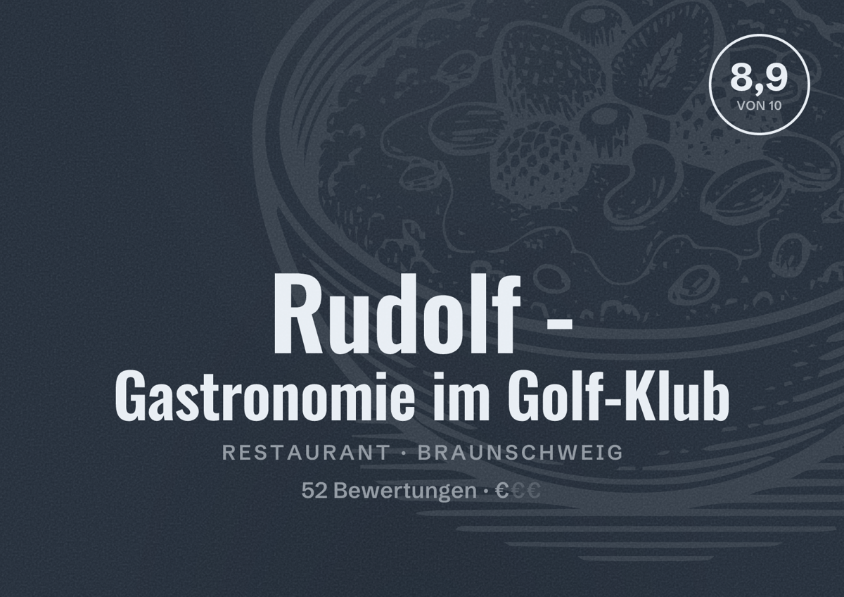 Illustriertes Poster von Rudolf - Gastronomie im Golf-Klub, Restaurant in Braunschweig: Bewertung 8,9 von 10 aus 52 Bewertungen, Preisniveau €