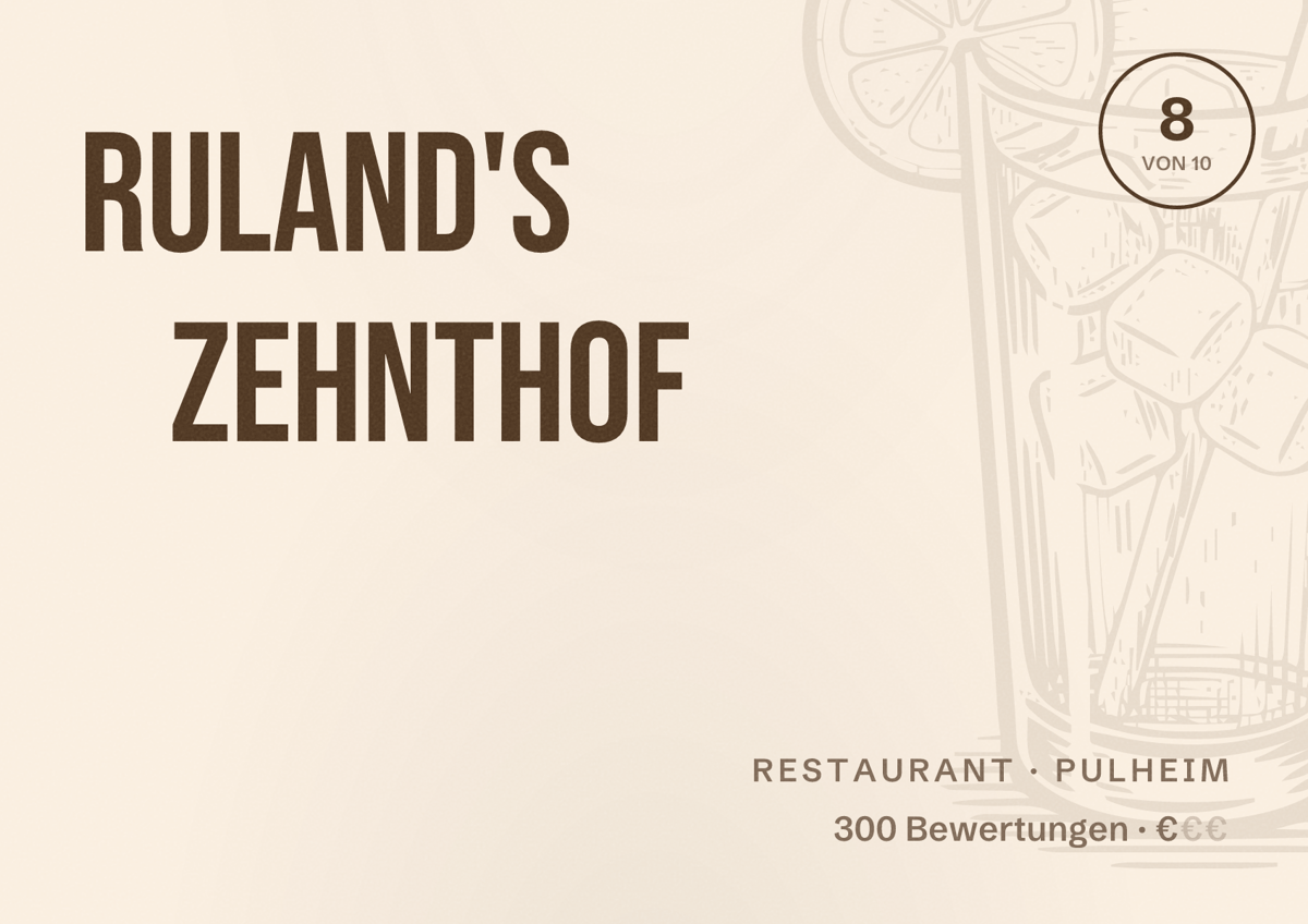 Illustriertes Poster von Ruland's Zehnthof, Restaurant in Pulheim: Bewertung 8 von 10 aus 300 Bewertungen, Preisniveau €