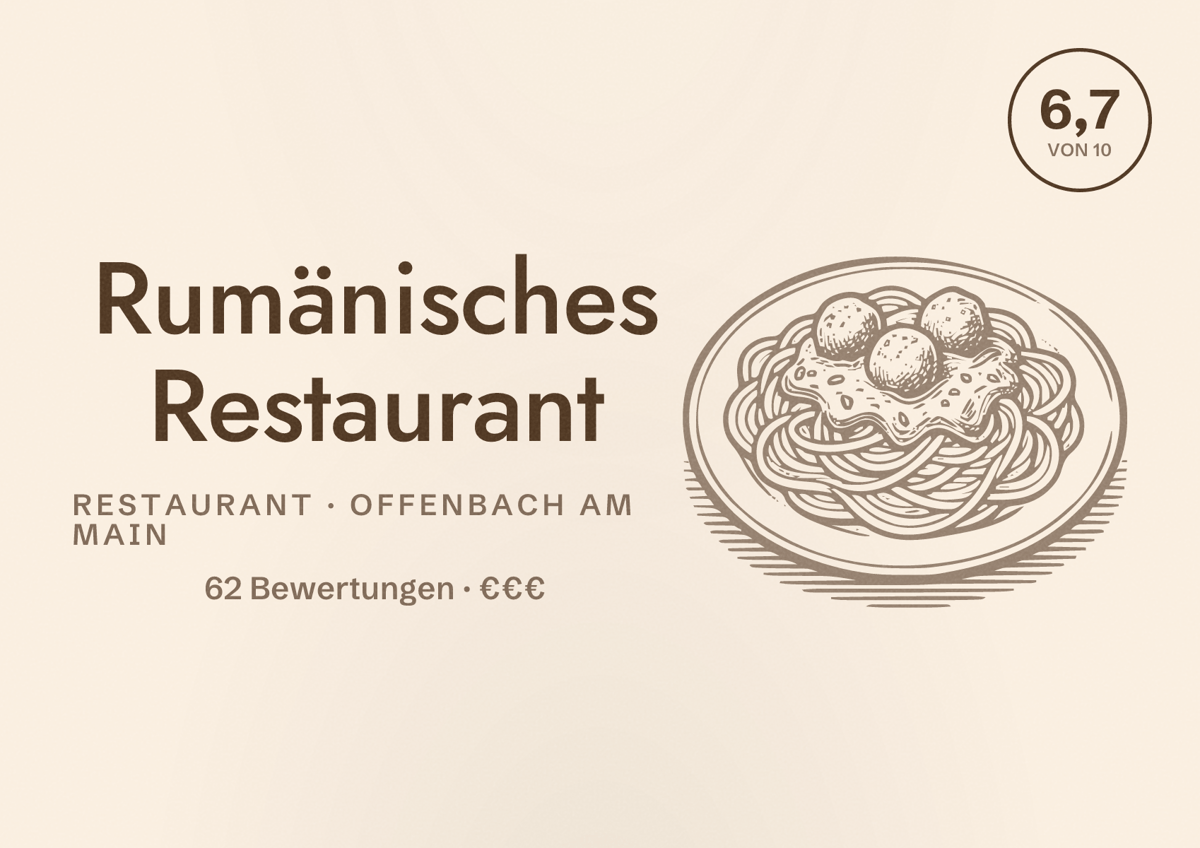 Illustriertes Poster von Rumänisches Restaurant, Restaurant in Offenbach am Main: Bewertung 6,7 von 10 aus 62 Bewertungen, Preisniveau €€€