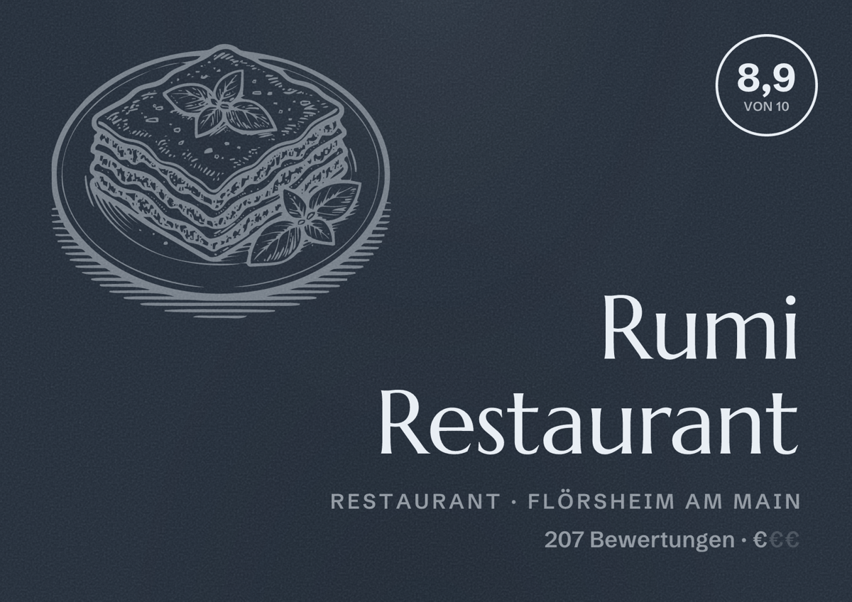 Illustriertes Poster von Rumi Restaurant, Restaurant in Flörsheim am Main: Bewertung 8,9 von 10 aus 207 Bewertungen, Preisniveau €