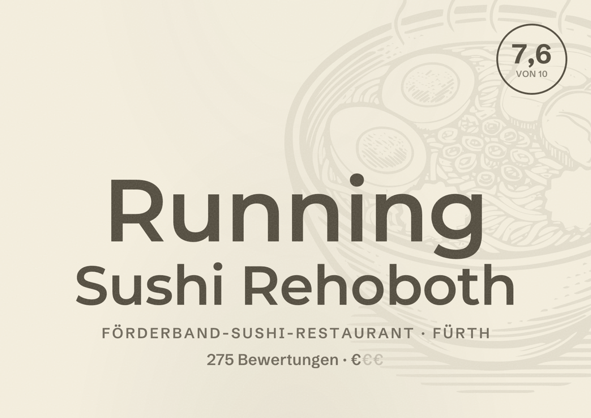 Illustriertes Poster von Running Sushi Rehoboth, Förderband-Sushi-Restaurant in Fürth: Bewertung 7,6 von 10 aus 275 Bewertungen, Preisniveau €