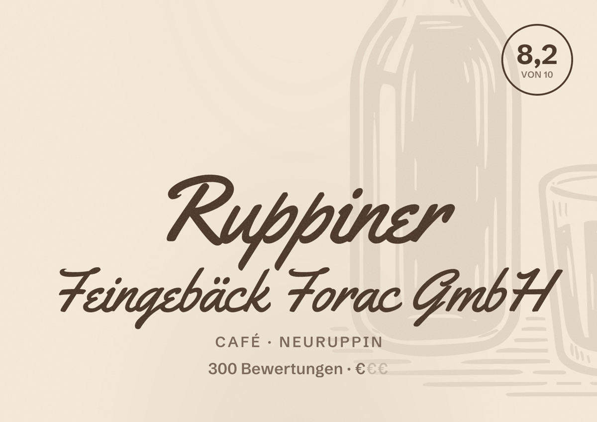 Illustriertes Poster von Ruppiner Feingebäck Forac GmbH, Café in Neuruppin: Bewertung 8,2 von 10 aus 300 Bewertungen, Preisniveau €