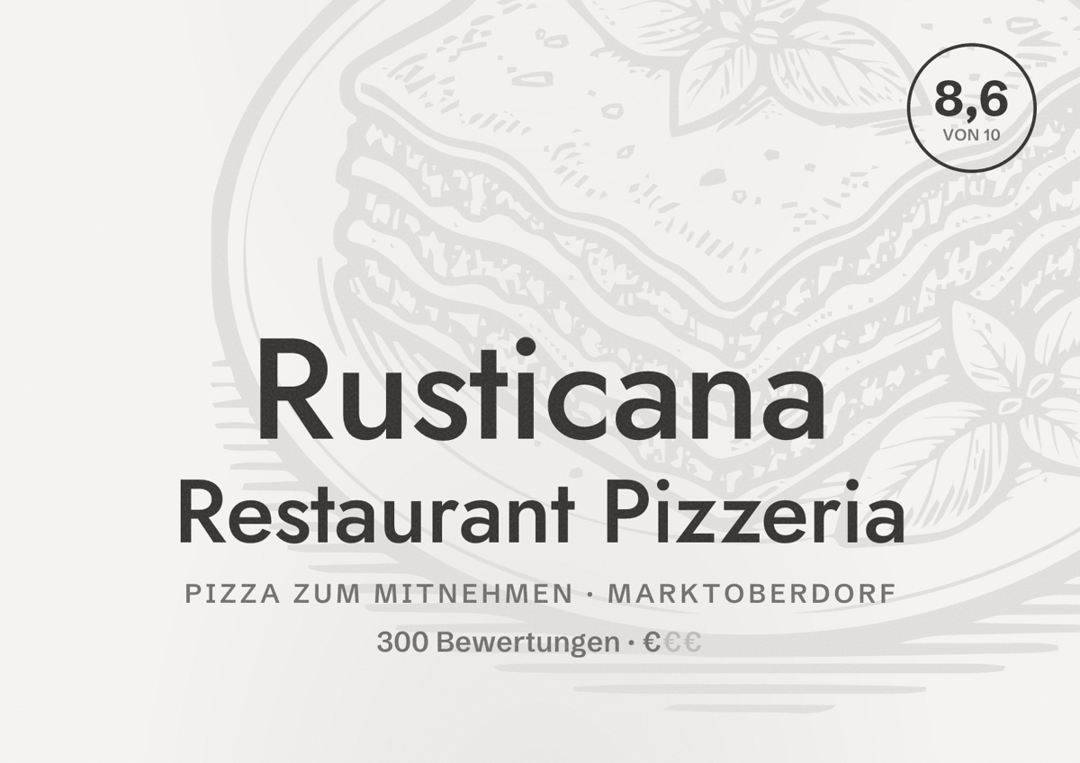Illustriertes Poster von Rusticana Restaurant Pizzeria, Pizza zum Mitnehmen in Marktoberdorf: Bewertung 8,6 von 10 aus 300 Bewertungen, Preisniveau €