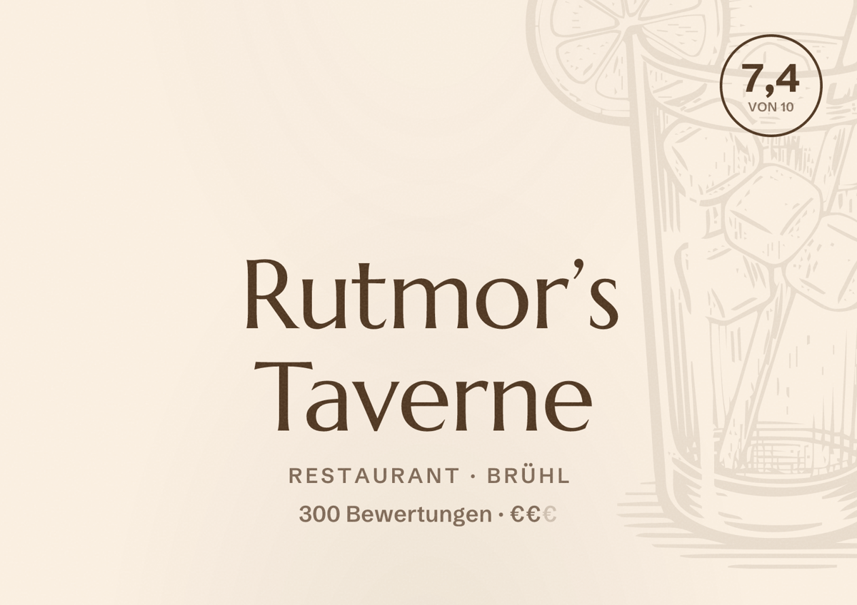 Illustriertes Poster von Rutmor’s Taverne, Restaurant in Brühl: Bewertung 7,4 von 10 aus 300 Bewertungen, Preisniveau €€